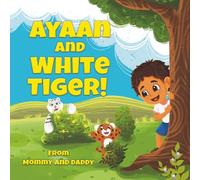 Ayaan and the White Tiger