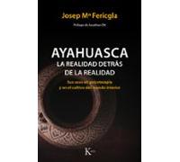 Ayahuasca La Realidad Detras De La Realidad: Sus Usos En Psicoterapia