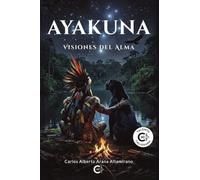 Ayakuna Visiones del Alma