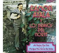 Ayala, Ramon - Al Baile Me Fui Pa Que Me Sirve La Vida