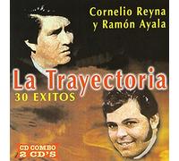 Ayala Ramon/Reyna Cornelio - Trayectoria: 30 Exitos