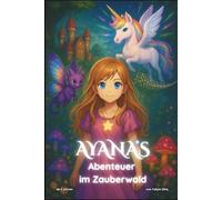Ayanas Abenteuer im Zauberwald