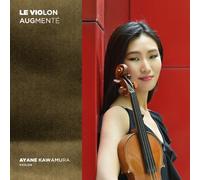 Ayane Kawamura, Bruno Mantovani – Le Violon Augmenté – CD – Importación USA – Integral