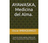 AYAWASKA: MEDICINA DEL ALMA