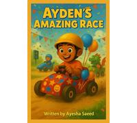 Ayden's Amazing Race: A Learn-And-Grow story about building, helping and teamwork
