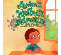 Ayden's Wellness Adventure!