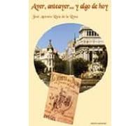 Ayer Anteayer...y Algo De Hoy