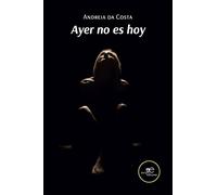 Ayer No Es Hoy