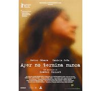 Ayer No Termina Nunca [DVD]