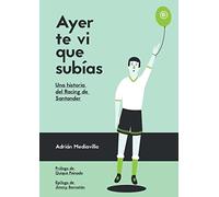 Ayer te vi que subías