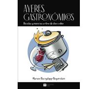 Ayeres gastronómicos: Recetas y vivencias a ritmo de slow cooker