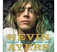 Ayers, Kevin - Kevin Ayers: The BBC Sessions 1970-1976