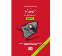 Ayhan Demirci M Kölner Geheimnisse Band 2: 50 neue spannende Geschic (Tapa dura)
