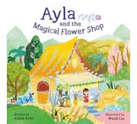 Ayla and the Magical Flower Shop