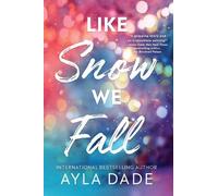 Ayla Dade Like Snow We Fall (Tapa blanda) Winter Dreams