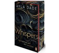 Ayla Dade WHISPERS. Die Wahrheit wird dich zerstören: Roman. Spann (Tapa blanda)
