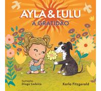 Ayla & Lulu: A Gratidão