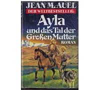 Ayla und das Tal der grossen Mutter :