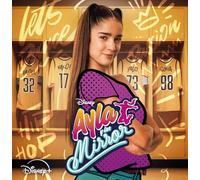 Ayla y los Mirror – Banda Sonora Original – Disney