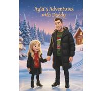 Ayla's Adventures with daddy