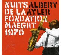Ayler, Albert - Nuits De La Fondation Mae