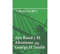 Ayn Rand y Altruismo