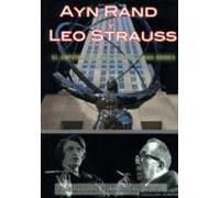 Ayn Rand Y Leo Strauss: El Capitalismo Sus Tiranos Y Sus Dioses