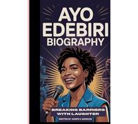 AYO EDEBIRI BIOGRAPHY: BREAKING BARRIERS WITH LAUGHTER