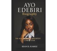 AYO EDEBIRI Biography: The Rise of Gen Z's Brightest Comedy Star
