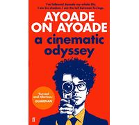 Ayoade on Ayoade: A Cinematic Odyssey