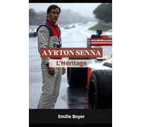 AYRTON SENNA: L'Héritage