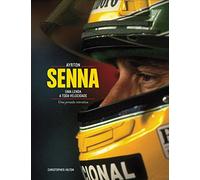 Ayrton Senna. Uma Lenda A Toda Velocidade (Em Portuguese do Brasil)