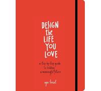 Ayse Birsel Design the Life You Love (Tapa blanda)