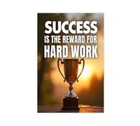 AYTREDF Lienzo decorativo con filosofía de vida inspiradora Success Is A Reward for Hard Work (30 x 45 cm)