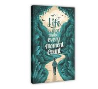 AYTREDF Póster de lienzo con citas inspiradoras «Life Is Short», «Make Every Moment County» para decoración de pared, pinturas para sala de estar, dormitorio, 24 x 36 pulgadas (60 x 90 cm)