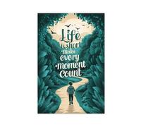 AYTREDF Póster de lienzo con citas inspiradoras «Life Is Short», «Make Every Moment County» para decoración de pared, pinturas para sala de estar, dormitorio, 24 x 36 pulgadas (60 x 90 cm)