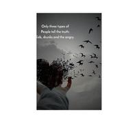 AYTREDF Póster de lienzo con citas inspiradoras "Only Three Types of People Tell The Truth" para niños, borrachos y enojados, decoración de dormitorio, paisaje, oficina, habitación, regalo, 40 x 60 cm