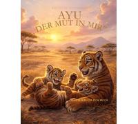 AYU Der Mut in mir: Das Malbuch zum Buch