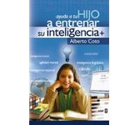 Ayuda A Tu Hijo A Entrenar Su Inteligenc (Psicología y Autoayuda)