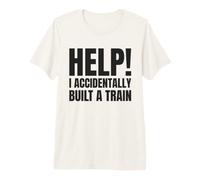 Ayuda Accidentalmente Construí Un Tren - Humor Absurdo Memes Camiseta Premium