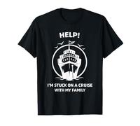 Ayuda de Crucero Estoy Atrapado en un Crucero con mis Vacaciones Familiares Camiseta