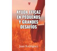 Ayuda eficaz en pequeños y grandes desafíos.
