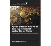 Ayuda exterior, Estado de derecho y desarrollo sostenible en África: El retorno de África a la senda del desarrollo sostenible