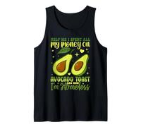 Ayúdame, gasté todo mi dinero en tostadas de aguacate y no, soy Hom Camiseta sin Mangas