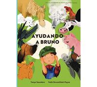 Ayudando a Bruno: una historia de implantes cocleares perdidos y encontrados en la granja (el joven granjero tiene pérdida de audición), contada a ... a escuchar" enfocado para el aprendi