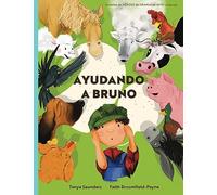 Ayudando a Bruno: una historia de implantes cocleares perdidos y encontrados en la granja (el joven granjero tiene pérdida de audición), contada a ... enfocado para el aprendi (HÉROES de GRANJA)