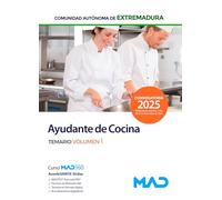 Ayudante de Cocina de la Administración de la Comunidad Autónoma de Extremadura. Temario volumen 1