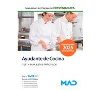 Ayudante de Cocina de la Administración de la Comunidad Autónoma de Extremadura. Test y supuestos prácticos