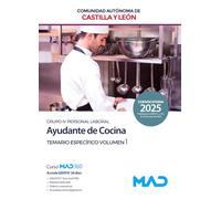Ayudante de Cocina de la Administración de la Comunidad de Castilla y León (Grupo IV Personal Laboral). Temario específico volumen 1