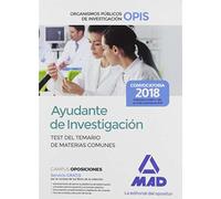 Ayudante de Investigación de los Organismos Públicos de Investigación. Test del Temario de materias comunes